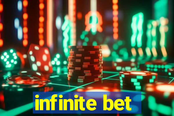 infinite bet